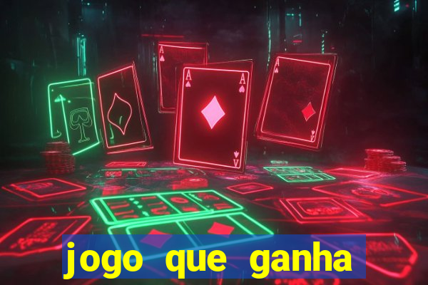 jogo que ganha dinheiro na internet